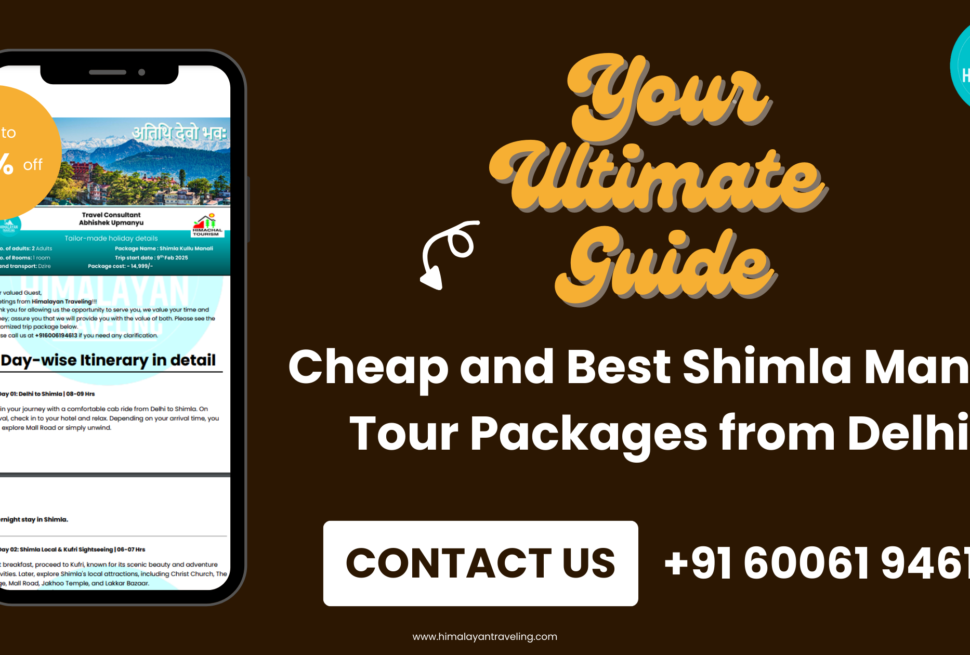 Cheap and Best Shimla Manali Tour Packages from Delhi – Your Ultimate Guide
